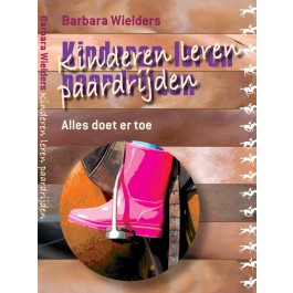 Boek Kinderen leren paardrijden, Barbara Wielders